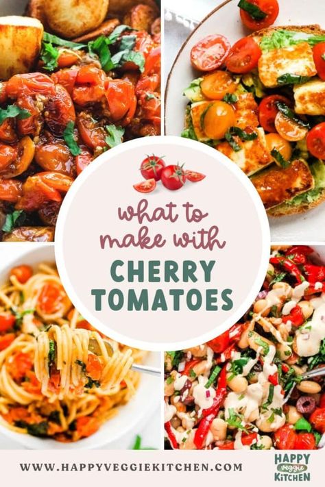 Meals With Grape Tomatoes, How To Use Up Grape Tomatoes, Side Dishes With Cherry Tomatoes, Recipes With Roasted Cherry Tomatoes, Recipes For Fresh Cherry Tomatoes, Constellation Tomatoes Recipes, What To Do With Grape Tomatoes, Dinner Ideas With Cherry Tomatoes, Sides With Cherry Tomatoes