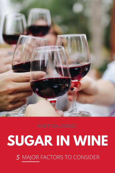 Sugar in Wine: 5 Major Factors to Consider – KetoLogic Keto Wine, Shiraz Wine, Red Wine Reduction, Wine Recommendations, How Much Sugar, High Sugar, Keto Drink, Grape Juice, Natural Sugar