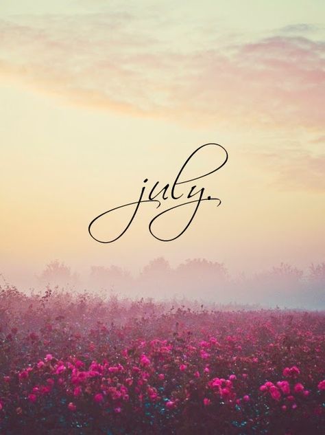 Beautiful July. The best month... My month :) Neuer Monat, Welcome July, Logo Typo, Seasons Months, Hello July, Month Of July, Days And Months, July Birthday, Calendar Wallpaper