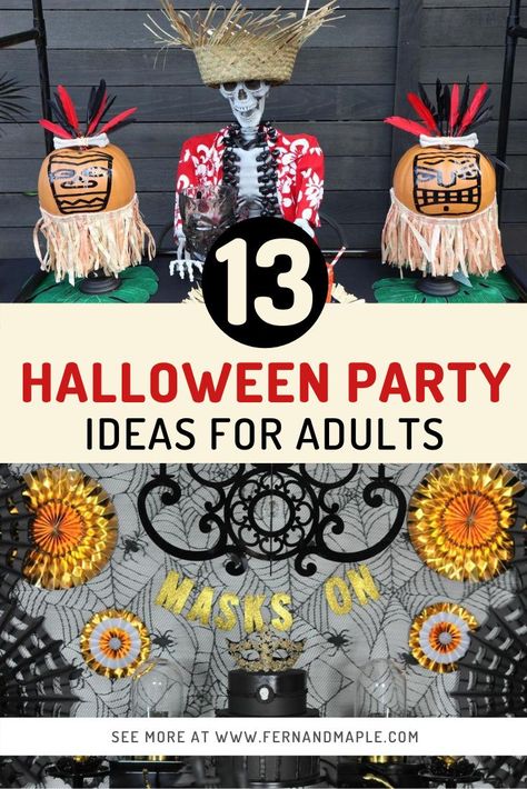 These 13 Halloween Party Ideas for Adults are full of creative ideas for celebrating the spooky holiday for every personality type! Full of DIY decor fun. Get all of the details now at fernandmaple.com! Halloween Party Ideas For Adults, Halloween House Party Decorations, Adult Halloween Party Decorations, Party Ideas For Adults, No Carve Pumpkin Decorating, Adult Party Themes, Halloween Party Ideas, Halloween House Party, Adult Halloween Party