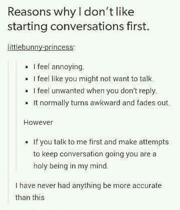 Wow so dead on! Starting Conversations, Feeling Unwanted, Infj Personality, How To Start Conversations, Journal Writing Prompts, Fade Out, Relatable Stuff, I Relate, Text Posts