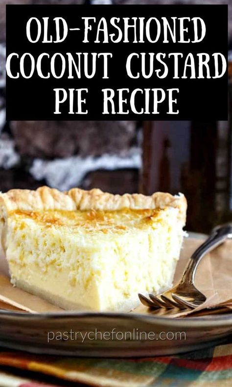 French Coconut Custard Pie, Coconut Custard Filling, Custard Pies Recipes, Coconut Custard Pie Easy, Custard Recipe Pie, Easy Coconut Custard Pie Recipe, Best Coconut Custard Pie Recipe, Easy Custard Pie, Custards Recipe