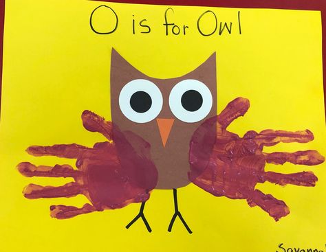 O—Owl Handprint Owl Handprint, Infant Teacher, Abc Crafts, Pets Preschool Theme, Preschool Art Projects, Camp Activities, Art Activities For Toddlers, Toddler Art Projects, Owl Crafts