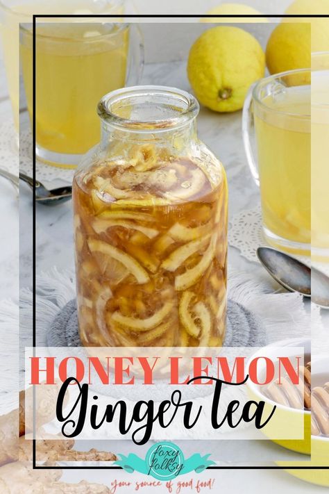 Honey Lemon Ginger Tea is a gentle and soothing herbal infusion of grated ginger and fresh lemon with honey as a natural sweetener. It is a healthy and invigorating drink that is often consumed to alleviate flu or cold symptoms, or as a delicious warm drink during those cold winter days. |Foxyfolksy #FoxyFolksyRecipes Ginger Lemon Honey Tea, Honey Lemon Tea, Lemon Ginger Tea, Ginger Lemon Tea, Ginger Honey Lemon, Ginger Tea Recipe, Tea For Colds, Lemon Diet, Honey Ginger