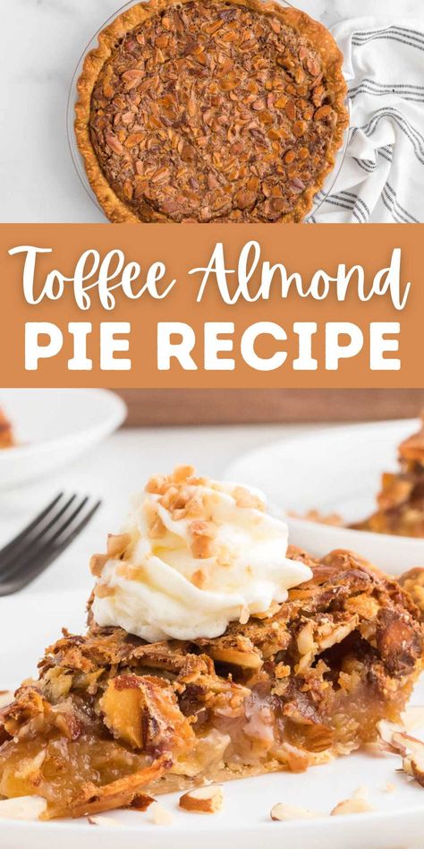 Almond Pie Recipe, Pie Recipes Dessert, Toffee Pie, Easy Pie Recipe, Almond Pie, Easy Toffee, Holiday Pie, Leftover Pie, Store Bought Pie Crust