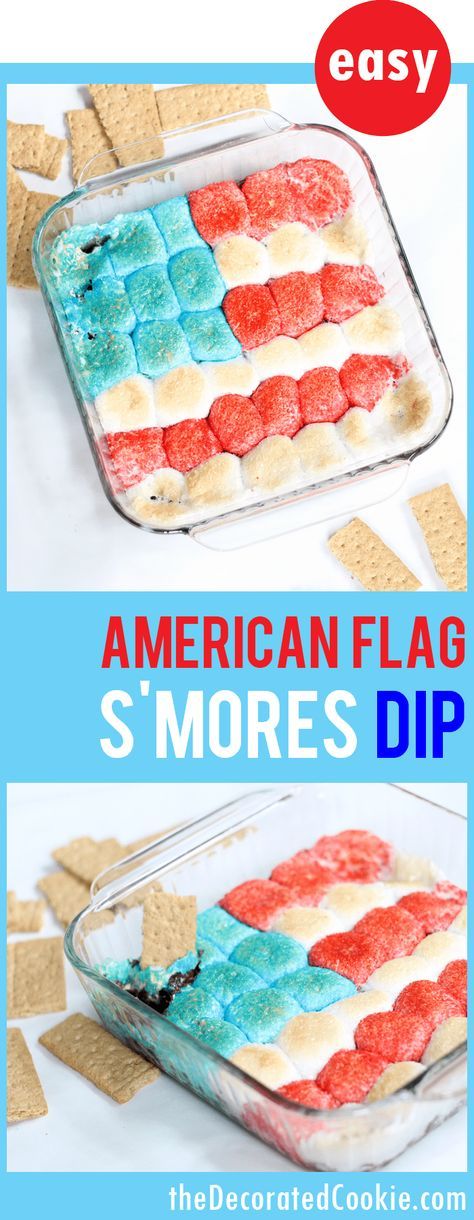 American Flag Dessert, Smores Dip, Easy Summer Dessert, Patriotic Food, Fingerfood Party, 4th Of July Desserts, Fourth Of July Food, Easy Summer Desserts, S'mores