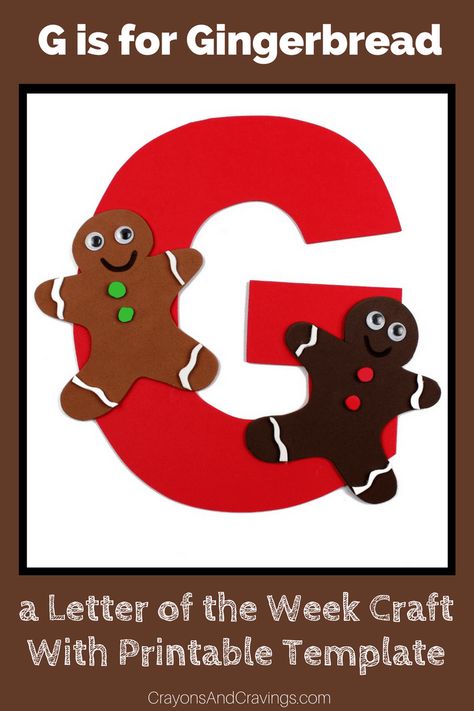 This letter G is for gingerbread craft with printable template is part of our letter of the week craft series, designed to foster letter recognition in toddlers and preschoolers. #LetterOfTheWeek #ForKids #CraftsForKids #GingerbreadMen #Educational G Is For Gingerbread, Letter G Craft, Childcare Crafts, G Craft, Letter G Crafts, Letter G Activities, Gingerbread Craft, Joy School, Abc Crafts