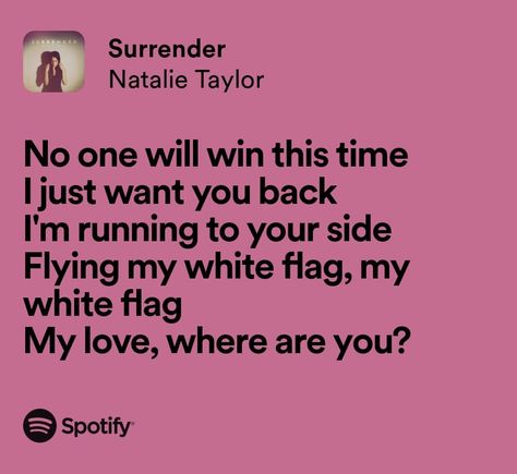 Surrender - Natalie Taylor Surrender Natalie Taylor Song, Natalie Taylor, Taylor Songs, Romanticising Life, My Love Song, Want You Back, Love Songs Lyrics, All Songs, Describe Me