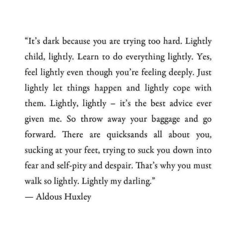 Doing Everything Alone, Best Advice Ever, Cheer Up Quotes, Victoria Erickson, Self Pity, True Feelings, Try Harder, Do Everything, Good Advice