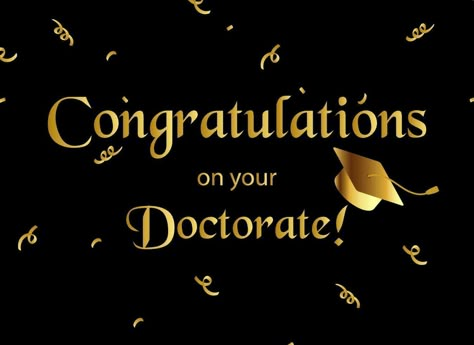 Phd Congratulations Quotes, Congratulations Doctor Graduation, Phd Quote, Congratulations Doctor, Dreams Manifest, Phd Graduate, Dread Wolf, Congratulations Images, Success Board