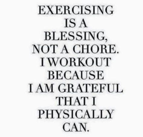 EXERCISE IS A BLESSING, NOT A CHORE. I WORK OUT BECAUSE I AM GRATEFUL THAT I PHYSICALLY CAN.  | Jo Glo Sup Yoga, Fitness Gifts, Motivation Fitness, Gym Humor, Workout Motivation, Fitness Motivation Quotes, I Work Out, Health Motivation, Fitness Quotes