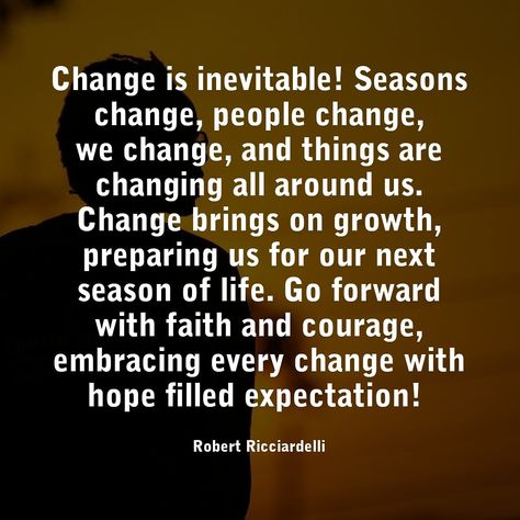 Change is happening every day. It's an ever-changing world. Everything changes, and so the best thing we can do is respond as positively as we can to the changes coming our way. Change Is Inevitable Quotes, Everything Changes Quotes, Lil Quotes, Nothing Changes If Nothing Changes, Season Of Change, Change Is Hard, Prophetic Word, Change Is Coming, Everything Has Change