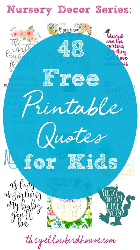 Free printable nursery art. Download one of these 48 totally free and kid-appropriate quotes! Words of encouragement and love to decorate your little one's room. Free nursery printables. Appropriate Quotes, Nursery Quotes Boy, Free Nursery Printables, Printable Kids Wall Art, Free Printable Quotes, Kids Quotes, Printable Vintage Art, Scrapbook Quotes, Nursery Quotes