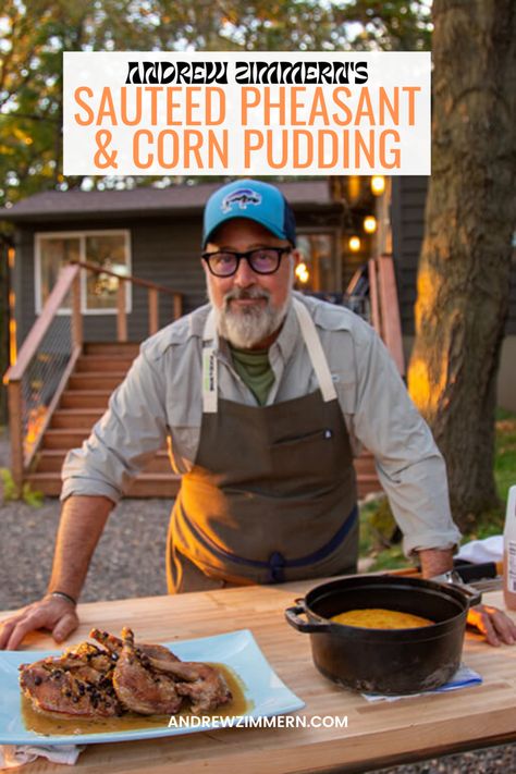 As seen on Outdoor Channel's Andrew Zimmern's Wild Game Kitchen. Pheasant Side Dish, Apple Gravy, Easy Corn Pudding, Tarragon Sauce, Quail Recipes, Easy Corn, Game Meat, Andrew Zimmern, Corn Pudding