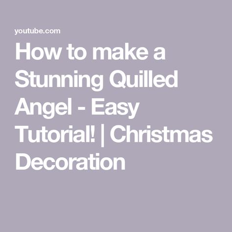 How to make a Stunning Quilled Angel - Easy Tutorial! | Christmas Decoration Ribbon Angels How To Make, Quilling Angels, Quilled Christmas, Quilling Christmas, For Christmas Decorations, Christmas Angel Ornaments, Ornament Tutorial, Christmas Angel, Angel Ornaments