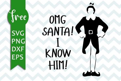 Elf Movie Svg, Buddy The Elf Svg, Elf Movie Quotes, Elf The Movie, Elf Svg, Santa I Know Him, Cricut Svg Files Free, Elf Shirt, Elf Movie