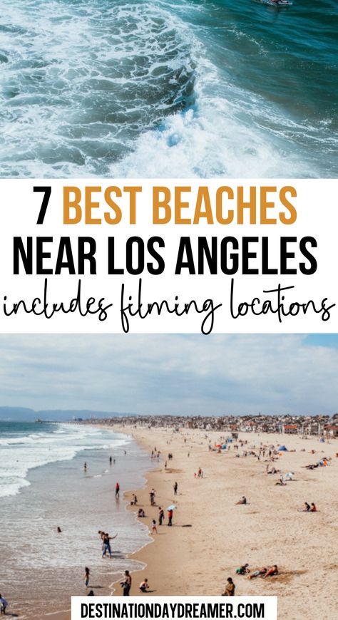 Ocean waves washing up on large sandy shore with words overtop '7 Best Beaches Near Los Angeles California " La Travel Guide, Los Angeles Travel Guide, California Roadtrip, Los Angeles Beaches, Los Angeles Travel, California Vacation, Pretty Beach, California National Parks, Travel South