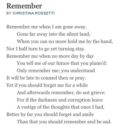 "Remember" Christina Rossetti Remember Christina Rossetti, Christina Rossetti, Longing For You, Hold Me, My Sister, Literature, Motivational Quotes, Poetry, Turn Ons