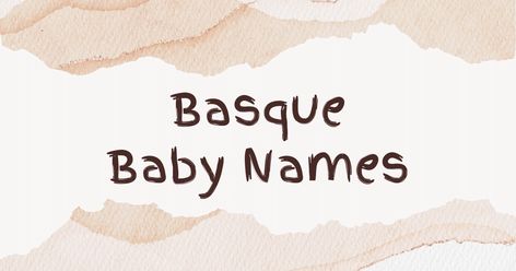 Check out our list of best Basque names or generate your own Basque boy or girl names via AI. Basque Names, Names Generator, Baby Names Ideas, Name Generator, Names Ideas, Baby Boy Or Girl, Boy Names, Girl Names, Baby Names