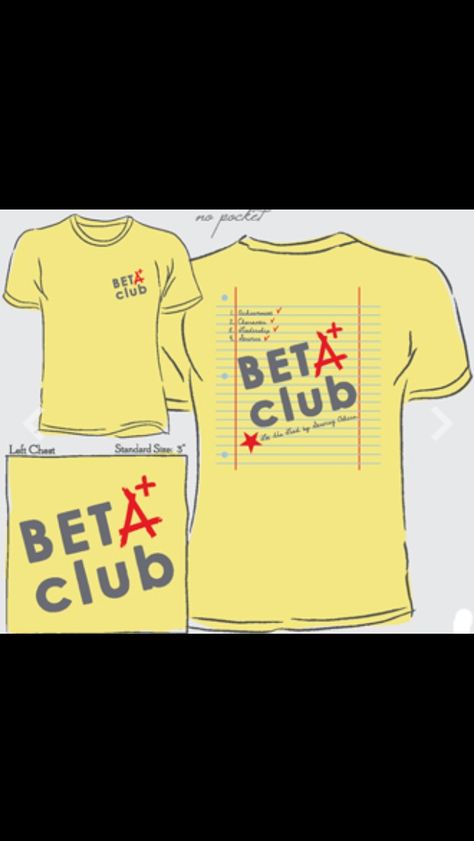 Beta club shirts Jr Beta Club Ideas, Beta Club Shirts Design, Beta Club Shirts, Beta Club Ideas, Journalism Ideas, Beta Club, Senior Graduation Party, School Designs, Teachers Appreciation