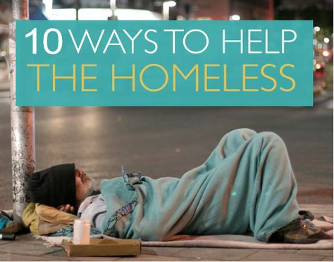 10 ways to help the #homeless #homelessrun #Thewhitecoats Blessings Bags, Homeless Ideas, Homeless Project, Homeless Help, Servants Heart, Homeless Care Package, Blessing Bags, Homeless Shelter, Homeless People