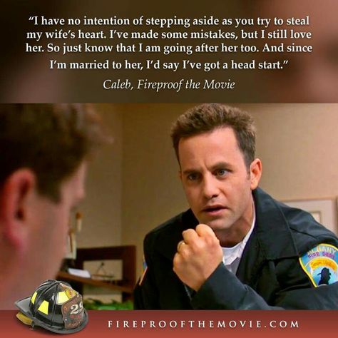 Quotes that inspire fire in you and make you fireproof. Just Like a PILOCH fireproof Bag Fire Proof Marriage Love Dare, Fireproof Movie, Fireproof Quotes, Christian Movie, Christian Quotes Scriptures, Kirk Cameron, Love Dare, Christian Movies, Still Love Her