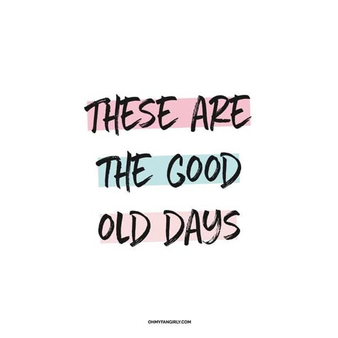 Say Yes To Life, Quotes Memories, Good Times Quotes, Times Quotes, Carly Simon, Macklemore, Blogging Quotes, Good Old Days, Caption Quotes