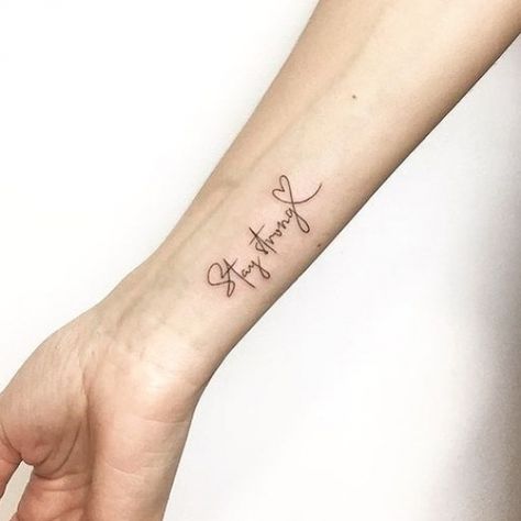 Believe Wrist Tattoo, Stay Strong Tattoo, Arm Tattoos Lettering, Wrist Tattoos Words, Wörter Tattoos, Strong Tattoos, Meaningful Wrist Tattoos, 12 Tattoos, Strong Independent Woman