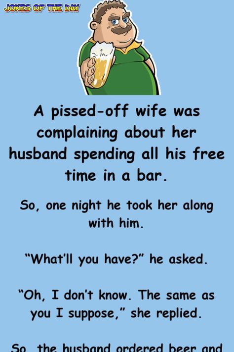 Funny Birthday Jokes, Husband Quotes Funny, Bar Jokes, Birthday Jokes, Husband Jokes, Funny Marriage Jokes, Marriage Jokes, Women Jokes, Clean Funny Jokes