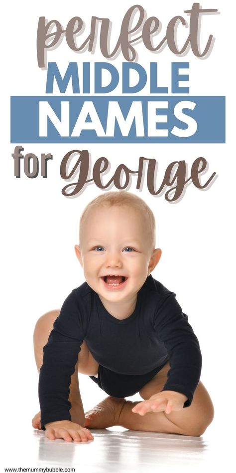 Need a middle name for a baby boy called George? Check out over 250 suggestions plus their meanings. George Name, Cool Middle Names, Boy Middle Names, Middle Names For Girls, Middle Names, Name Suggestions, Baby George, The Mummy, Pregnant Diet