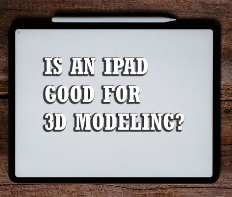 Is an iPad capable of running 3d modeling software? Here are your options 3d Modeling Software, 3d Modeling, Ipad, Software, Running