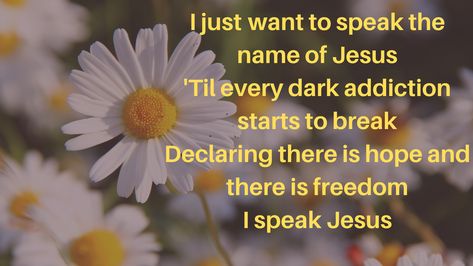 I Speak Jesus Lyrics, Fear Is Not My Future, I Speak Jesus, Revival Quotes, Jesus Lyrics, Christian Lyrics, Christian Song Lyrics, Lyrics Wallpaper, Worship Music