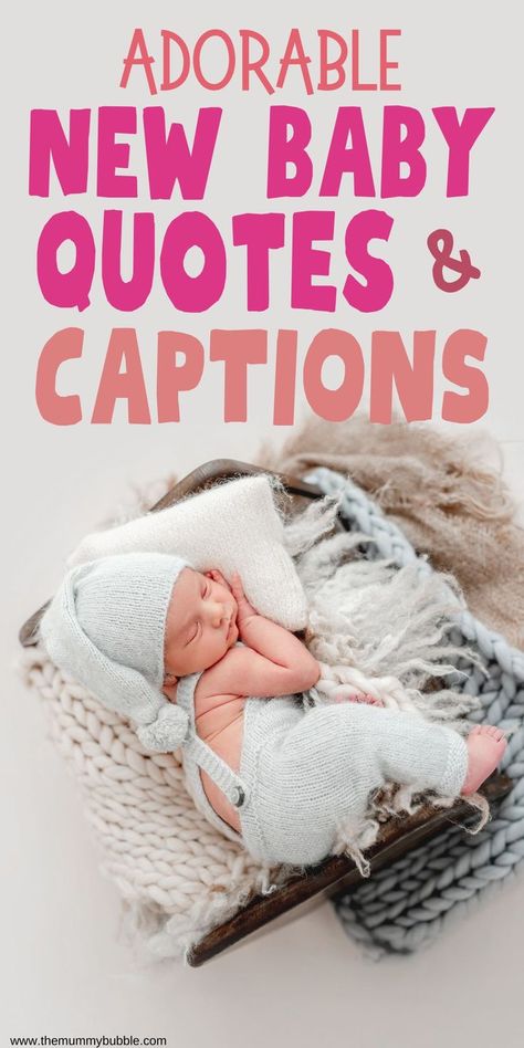 baby quotes and captions Newborn Stage Quotes, New Family Member Baby Quotes, Newborn Photography Quotes, Newborn Baby Announcement Quotes, New Baby Captions, Birth Announcement Captions, Baby Brother Quotes, Baby Announcement Captions, Baby Announcement Quotes