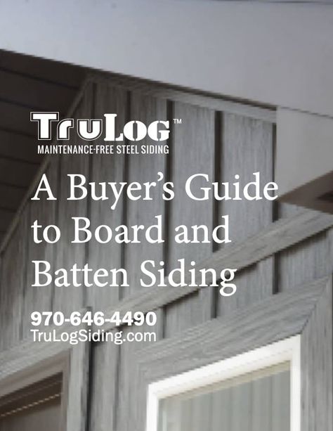 Board Batten Siding, Board And Batten Exterior, Steel Siding, Board Batten, Log Siding, Board And Batten Siding, Board And Batten, Buyers Guide, Side By Side