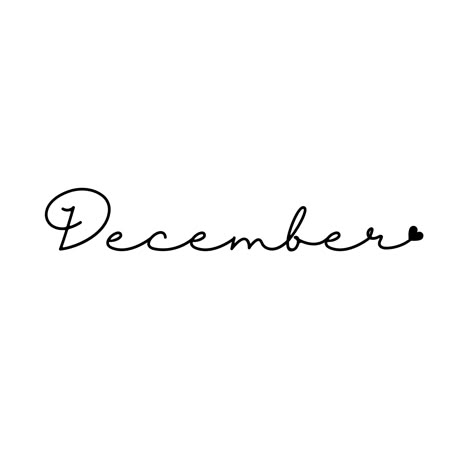 December Word, Month Of December, Birthday Month December, December Month, Birthday Date Tattoos, Instagram Divider, Christmas Fonts Free, Script Words, December Birthday