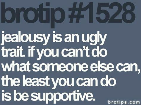 Jealousy is an ugly trait ~ My favorite one of them all Simple Thoughts, Relatable Quote, Nice Quotes, All Time Low, The Words, True Stories, Inspire Me, Cool Words, Wise Words