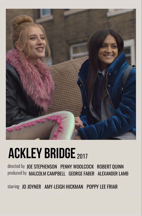 Ackley Bridge, Bridge Icon, Iconic Movie Posters, Series Poster, Netflix Free, Film Posters Vintage, Think Happy Thoughts, Movie Poster Wall, British Comedy