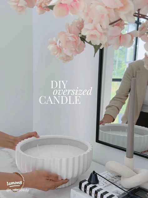 DIY oversized candle | Article posted by Nadia Abedy | Lemon8 Diy Large Candle Bowl, Diy Large Candle, Dyi Candle, Oversized Candles, Diy Dream Home, Giant Candles, Candle Scents Recipes, Extra Large Candles, House Hacks