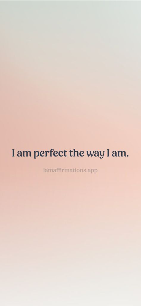 I Am Perfect The Way I Am, I Am Perfect, The Way I Am, Self Fulfilling Prophecy, Fearless Women, Self Determination, Best Funny Jokes, Simple Quotes