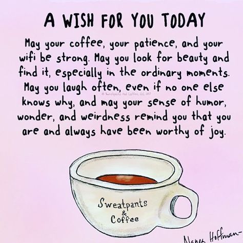 Nana Hoffman Quotes, Coffee Funnies, Amazing Thoughts, Hair 101, Quote Unquote, Coffee Obsession, Quotes Deep Meaningful, Coffee Is Life, Visual Statements