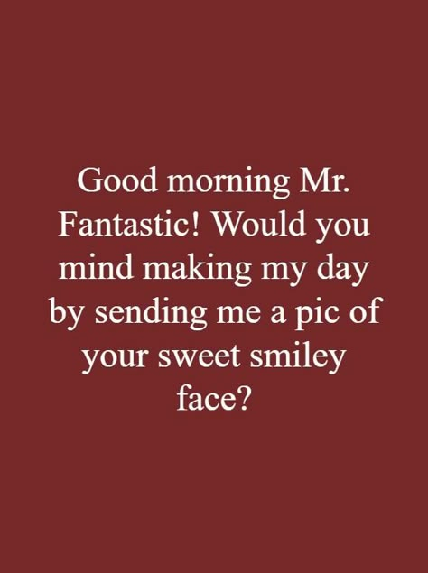 Corny Quotes For Him, Fun Quotes For Him, Morning Pick Up Lines For Him, Flirt Lines For Boyfriend, Flirting Ideas Text Messages, Flirty Quotes Short, Have A Good Day Quotes For Him Flirty, For Him Quotes, Romantic Quotes For Him Spicy