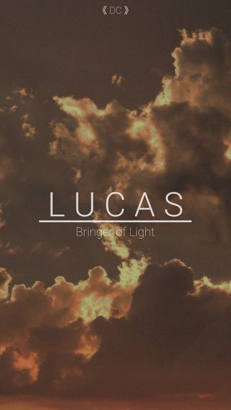 Origin: Greek | Meaning: Bringer of Light Lucas Name Meaning, Names That Mean Light, Lucas Meaning, Names With Meaning Male, Lucas Name, Character Name Generator, Boy Name Meanings, Happy Names, Female Character Names