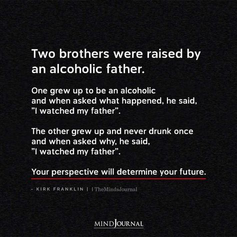 Alcoholic Sibling Quotes, Alcohol Over Family Quotes, Alcoholic Father Quotes, Alcoholic Parents Quotes, Alcohol Quotes Truths, A Good Father Quotes, Alcohol Parents Quotes, Quotes About Alcoholic Parents, Never Grow Up Quotes