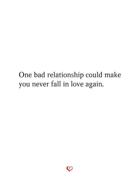 One bad relationship could make you never fall in love again. Cant Love Again Quotes, Breakup Move On, Can’t Fall In Love Quotes, Fall Back Quotes Relationships, Bad Luck In Love Quotes, Hate Love Captions, Don’t Fall In Love, Dont Fall In Love Quotes, Bad Timing Quotes Relationships