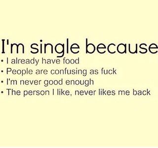 I'm single because... I Enjoy Being Single, Im Single Because Quotes, Im Gonna Be Single Forever, I’m Single Because Quotes, Why Am I Single Quotes Funny, Why Im Single Quotes, Single Life Funny, Im Single Quotes, Quotes About Being Single