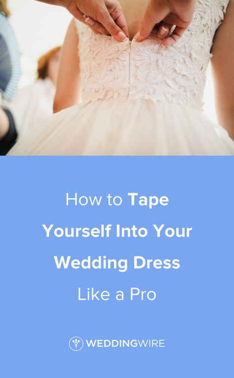 How to Tape Yourself Into Your Wedding Dress Like a Pro - Fashion tape can be your new best friend! Learn how to use it on your wedding day on WeddingWire! Bra Inserts For Wedding Dress, Wedding Dress Bodice, Business Prayer, Dress Tape, Top Wedding Dress Designers, Popular Wedding Dresses, Wedding Dress Silhouette, Wedding Gown Styles, Fashion Tape