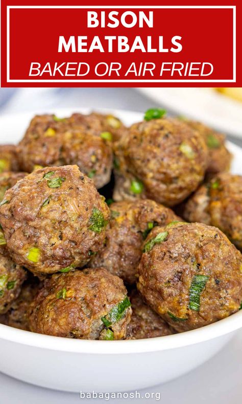 Ready in 30 minutes, these easy Ground Bison Meatballs are flavorful and can be paired with your favorite sauce, served over pasta, or as a sub sandwich. Ground bison is healthy, delicious, and so easy to cook with! The recipe gives instructions for air fryer meatballs or baked meatballs. Serve these bison meatballs with marinara sauce over pasta, with a teriyaki sauce or other Asian-inspired sauce over rice, or in a bison meatball sub sandwich. These meatballs freeze well and reheat well. Bison Meatballs Baked, Ground Bison Dinner Ideas, Easy Bison Recipes, Buffalo Ground Beef Recipes, Bison Ground Meat Recipes, Bison Dinner Recipes, Bison Meatball Recipes, Ground Bison Recipes Casseroles, Ground Bison Meatballs