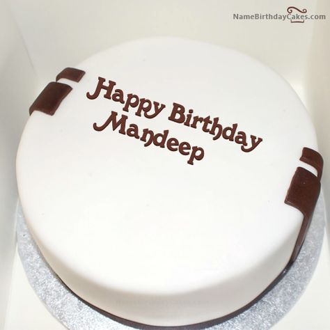 Happy Birthday Mandeep - Video And Images Cake Name Edit, Christian Cakes, Write Name On Cake, Happy Fathers Day Cake, Birthday Cake With Name, Birthday Cake Writing, Birthday Cake For Mom, Birthday Cake For Husband, Cake With Name