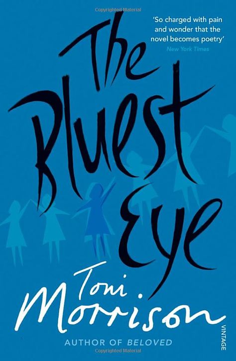 The Bluest Eye: Amazon.co.uk: Toni Morrison: 8601404222726: Books Best Feminist Books, The Bluest Eye, John Ashton, Brian Weiss, Jonathan Safran Foer, Feminist Books, Nobel Prize In Literature, Audre Lorde, Toni Morrison