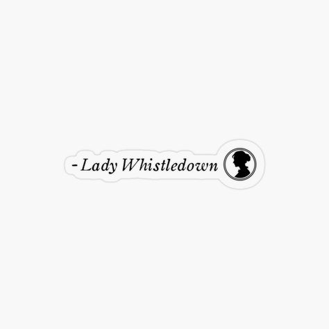 Bridgerton Lady Whistledown, Lady Whistledown, Logo Sticker, ? Logo, For Sale, Quotes, Design